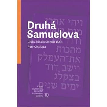 Druhá Samuelova: Lesk a bída královské moci (978-80-7545-056-2)