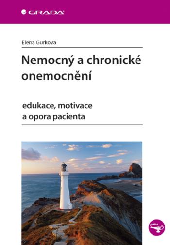 Nemocný a chronické onemocnění - Elena Gurková - e-kniha