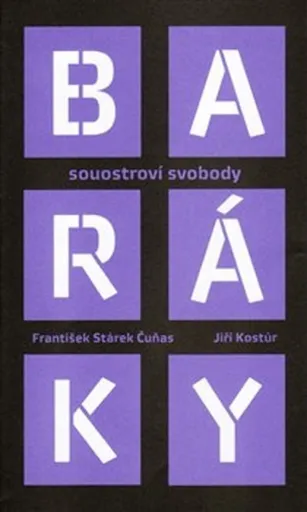 Baráky - Jiří Kostúr, František Stárek Čuňas