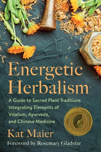 Energetic Herbalism - Kat Maier