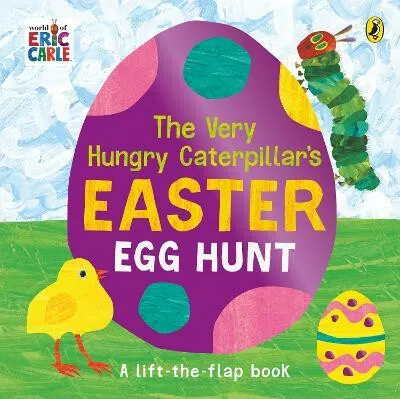 The Very Hungry Caterpillar's Easter Egg Hunt - Eric Carle