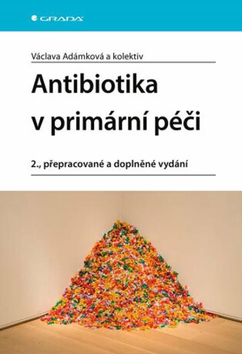 Antibiotika v primární péči - Václava Adámková