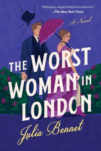 The Worst Woman in London - Julia Bennet