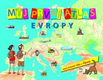 Můj první atlas Evropy - Vít Štěpánek, Adéla Moravcová