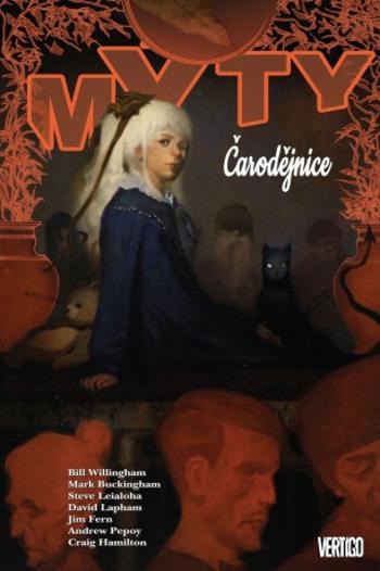 Mýty 14 - Čarodějnice - Bill Willingham, Mark Buckingham