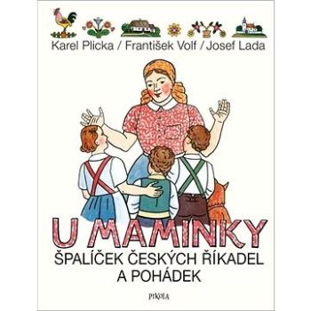 U maminky: Špalíček českých říkadel a pohádek (978-80-242-7060-9)