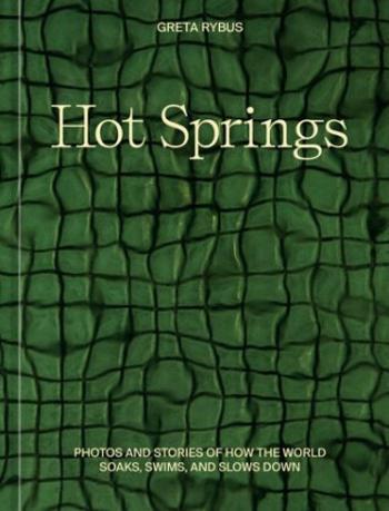 Hot Springs - Greta Rybus