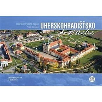 Uherskohradišťsko z nebe (978-80-88259-07-7)