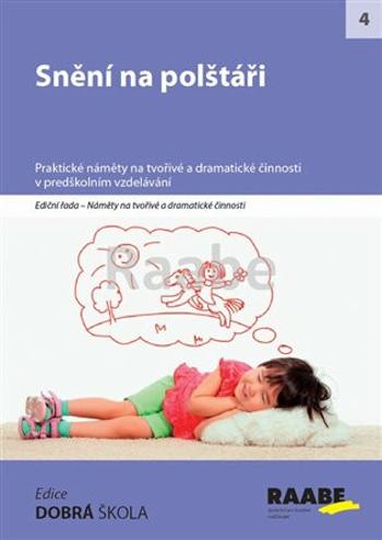 Snění na polštáři - Hana Nádvorníková, Markéta Kubecová, Stanislava Kociánová