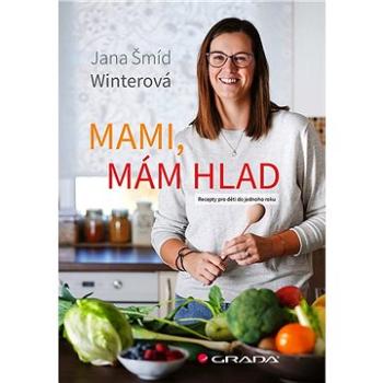 Mami, mám hlad (978-80-271-1703-1)