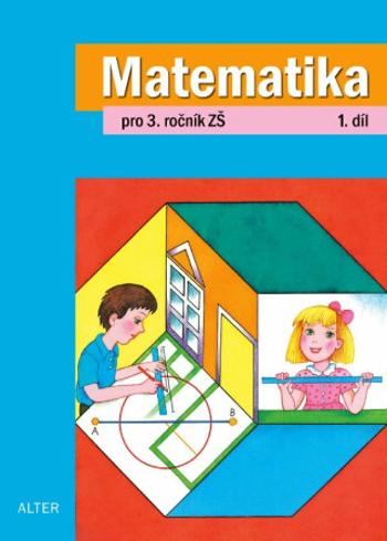 Matematika pro 3. ročník, 1. díl - Hana Staudková, Růžena Blažková, Květoslava Matoušková, Milena Vaňurová