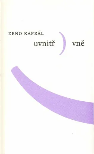 Uvnitř vně - Zeno Kaprál