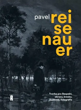 Pavel Reisenauer: Tvorba pro Respekt, obrazy, kresby, ilustrace, fotografie
