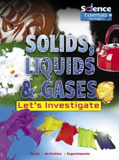 Solids, Liquids and Gases - Ruth Owen