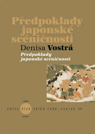 Předpoklady japonské scéničnosti - Denisa Vostrá
