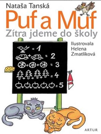 Puf a Muf - zítra jdeme do školy - Nataša Tanská