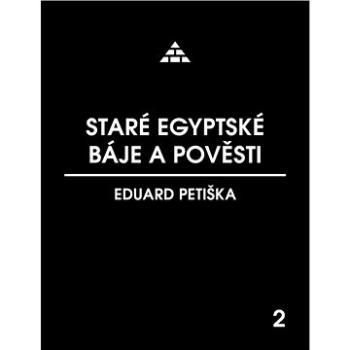 Staré egyptské báje a pověsti (999-00-031-3260-4)