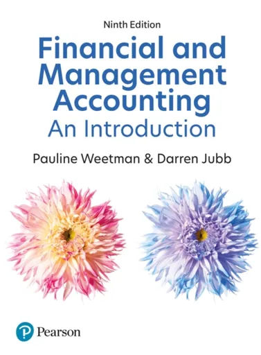 Financial and Management Accounting: An Introduction - Darren Jubb, Pauline Weetman
