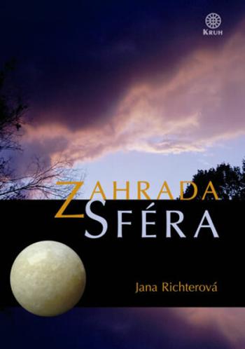 Zahrada - Sféra - Jana Richterová