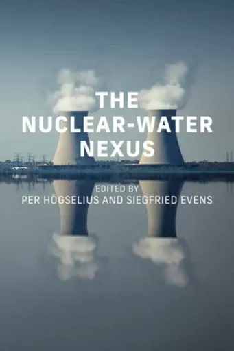The Nuclear-Water Nexus - Per Hogselius, Siegfried Evens