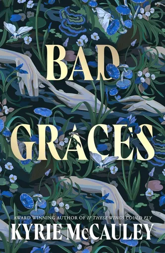Bad Graces - Kyrie McCauley