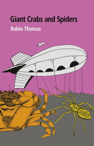 Giant Crabs and Spiders - Robin Thomas