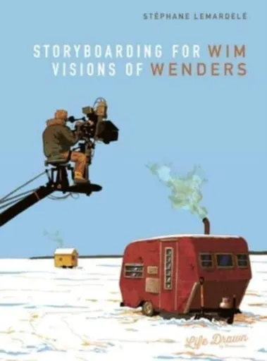 Storyboarding for Wim Wenders: Visions of Wenders - Stephane Lemardele
