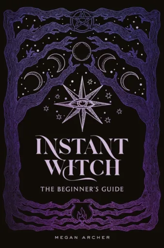 INSTANT WITCH - Megan Archer