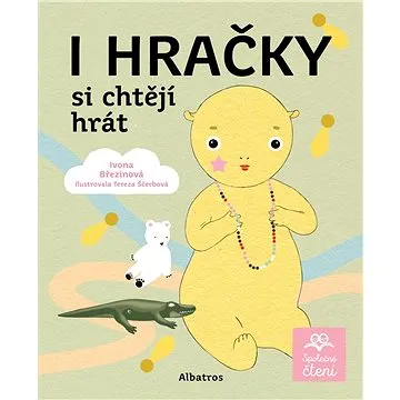 I hračky si chtějí hrát (978-80-000-5635-7)