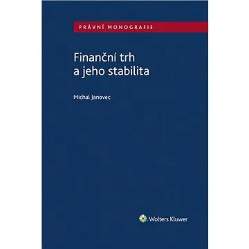Finanční trh a jeho stabilita (978-80-7676-597-9)