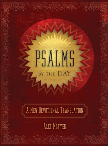 Psalms by the Day - Alec Motyer