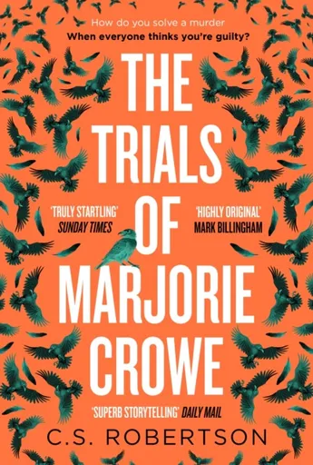 The Trials of Marjorie Crowe - C.S. Robertson