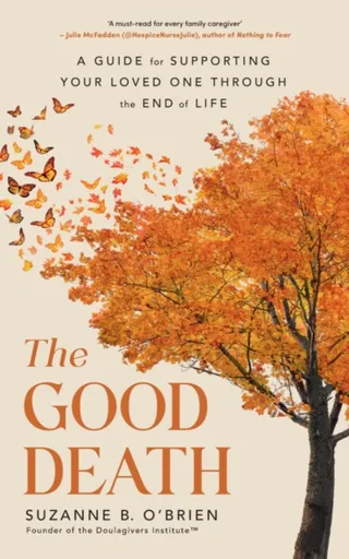 The Good Death - Suzanne B. Oâ€™Brien