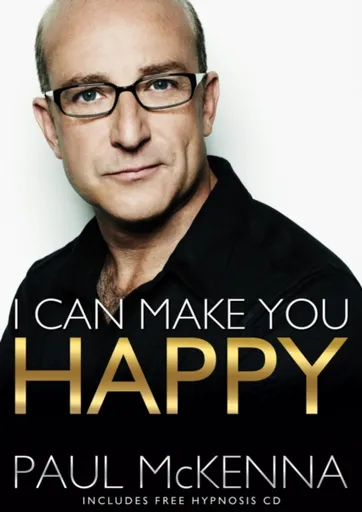 I Can Make You Happy - Paul McKenna