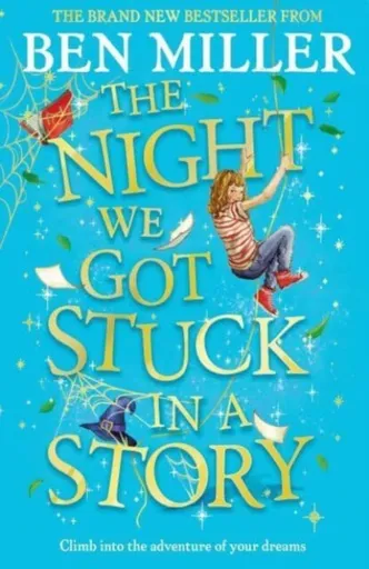 The Night We Got Stuck in a Story - Ben Miller