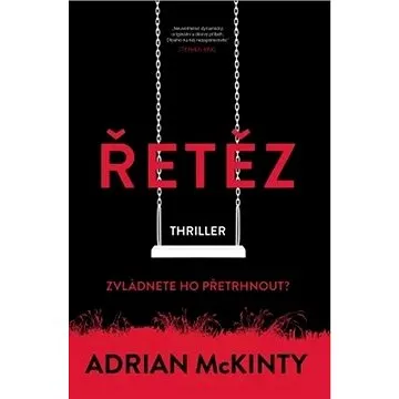 Řetěz: Zvládnete ho přetrhnout? (978-80-7642-021-2)
