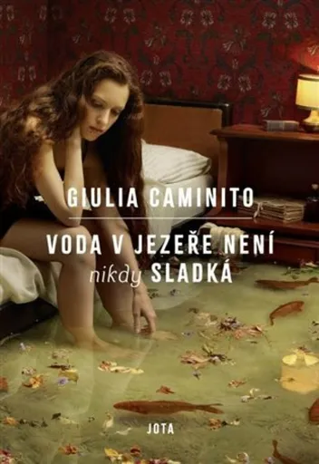 Voda v jezeře není nikdy sladká - Caminito Giulia