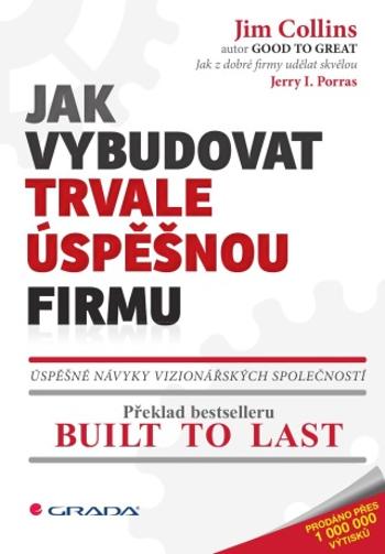 Jak vybudovat trvale úspěšnou firmu - Jim Collins, Jerry I. Porras - e-kniha