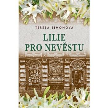 Lilie pro nevěstu (978-80-7593-311-9)