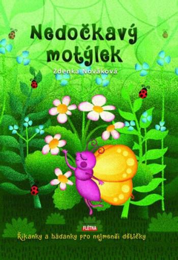 Nedočkavý motýlek - Nováková Zdenka, Lucie Lysáková