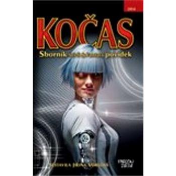 Kočas 2014: Sborník Sci-fi & Fantasy povídek (978-80-85845-38-9)