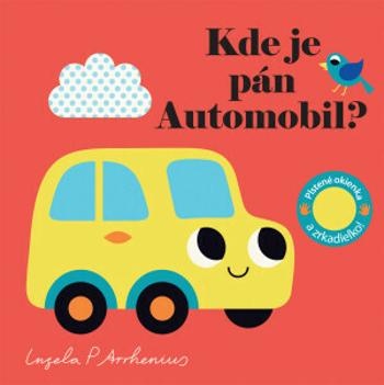 Kde je pán Automobil? - Ingela P. Arrhenius