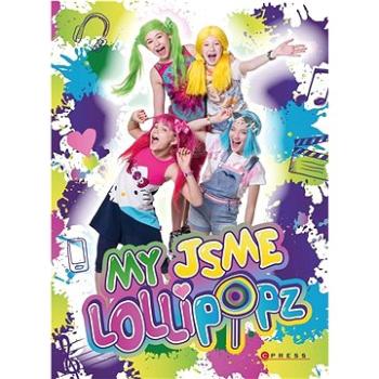 My jsme Lollipopz (978-80-264-4404-6)