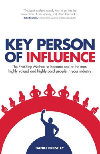 Key Person of Influence - Daniel Priestley