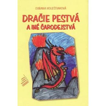 Dračie pestvá a iné čarodejstvá (978-80-969276-3-0)