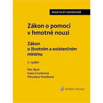 Zákon o pomoci v hmotné nouzi: Zákon o životním minimu (978-80-7552-108-8)