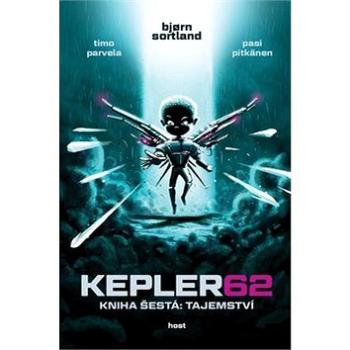 KEPLER62 Tajemství: Kniha šestá (978-80-7577-919-9)