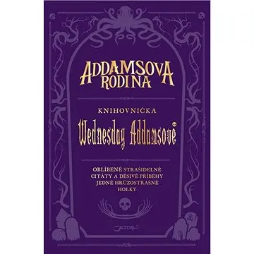 Addamsova rodina: Knihovnička Wednesday Addamsové (978-80-7565-639-1)