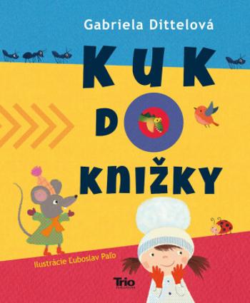 Kuk do knižky - Gabriela Dittelová