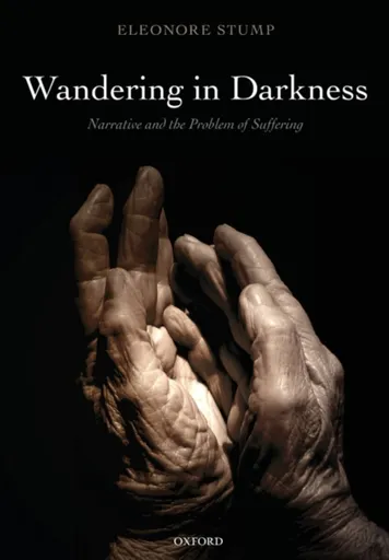 Wandering in Darkness - Eleonore  Stump